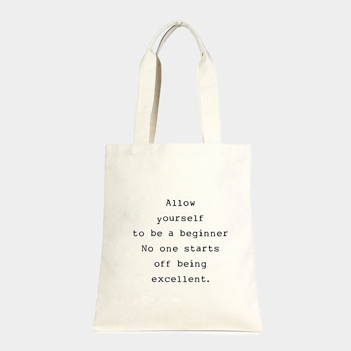 Allow yourself to be a beginner _ Cotton canvas eco shopper bag